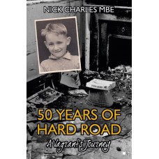 50 Years of Hard Road: A Vagrant’s Journey